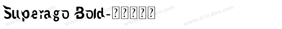 Superago Bold字体转换